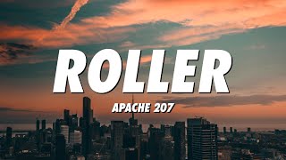 Apache 207  Roller Lyrics [upl. by Ahsekan]