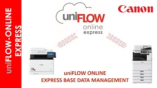 UNIFLOW ONLINE EXPRESS USER MANAGEMENT [upl. by Gerda]