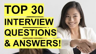 TOP 30 INTERVIEW QUESTIONS amp ANSWERS Job Interview PASS GUARANTEED [upl. by Nnylorac715]