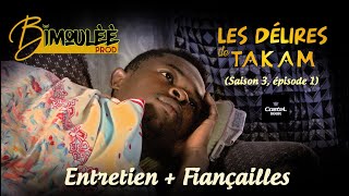 Les Delires De Takam  Saison 03 Episode 01   Entretien  Fiançailles [upl. by Adah]