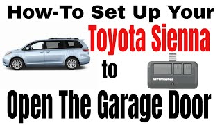 How to Program a Toyota Sienna Garage Door Homelink [upl. by Iras]