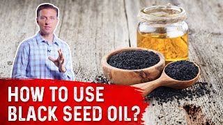 How To Use Black Seed Oil – Dr Berg [upl. by Sacksen]