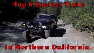 Top 5 Easiest Off Road Trails in Northern California [upl. by Ebocaj]