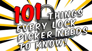 101 Things Every Lock Picker Should Know [upl. by Bigelow868]