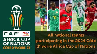 AFCON 2024 Unveiling All National Teams  New News Special Coverage [upl. by Lewie]