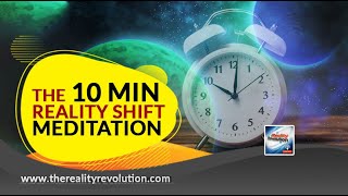 10 Minute Reality Shift Meditation [upl. by Idnahc324]