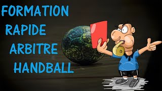 FORMATION RAPIDE ARBITRE HANDBALL  Formation rapide 1 [upl. by Strain]