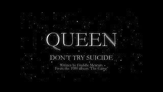 Queen  Dont Try Suicide Official Lyric Video [upl. by Aitetel549]