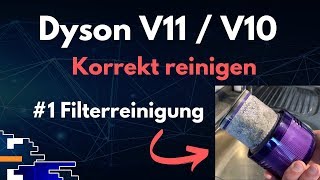 Dyson V11V10 Korrekt reinigen 1 Filterreinigung [upl. by Esadnac]