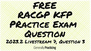 FREE RACGP KFP Exam Practice Question  LS7Q3 [upl. by Col]