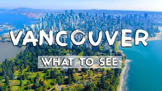 What to See In Vancouver 2025  Travel Guide [upl. by Ociral]