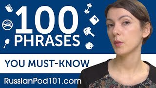 100 Phrases Every Russian Beginner MustKnow [upl. by Taryne]