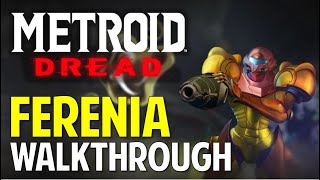 Metroid Dread FERENIA amp BURENIA Walkthrough amp Guide [upl. by Chita]