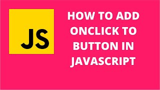 How to add onclick to button in JavaScript  JavaScript Tutorial [upl. by Natsrik]