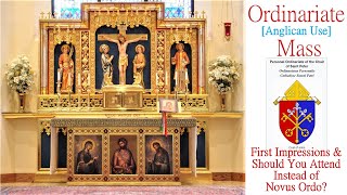 Ordinariate Anglican Use Mass First Impressions [upl. by Erdah]