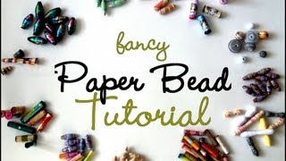 MASSIVE Fancy Paper Beads Tutorial [upl. by Landri]