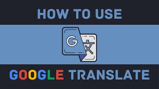 How To Use An Online Translator  Google Translate [upl. by Lemert]