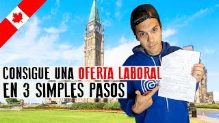 Consigue UNA OFERTA LABORAL en Canadá en 3 simples pasos [upl. by Htebi]