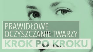 Jak prawidłowo oczyszczać skórę twarzy [upl. by Dasya]