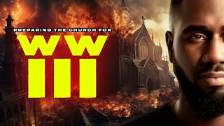 WORLD WAR III IS COMING WHAT SHOULD THE CHURCH DO [upl. by Annerb]