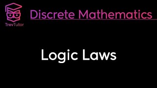 LOGIC LAWS  DISCRETE MATHEMATICS [upl. by Iznekcam]