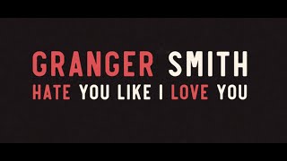 Granger Smith  Hate You Like I Love You Official Lyric Video [upl. by Negaet]