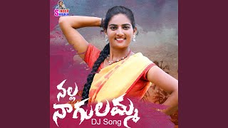 Nalla Nagulamma DJ Song [upl. by Sorkin70]