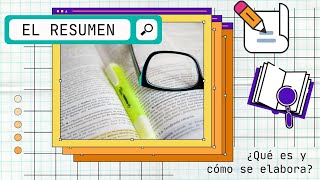 EL RESUMEN ¿Qué es y cómo se elabora✍ [upl. by Sitnerp689]