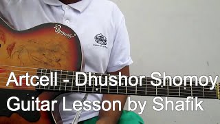 ARTCELL  Dhushor Shomoy TutorialGuitar Lesson [upl. by Htiekram7]