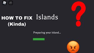 HOW TO FIX ISLANDS NOT LOADING [upl. by Sup]