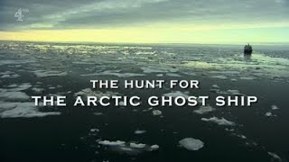 Hunt For The Arctic Ghost Ship Documentary Heaven [upl. by Yaker848]