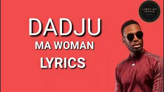 Dadju  Ma woman lyrics video [upl. by Baudoin]