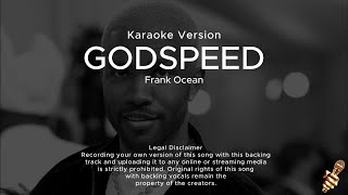 Frank Ocean  Godspeed Karaoke Version [upl. by Thaddaus]