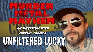 Unfiltered Lucky Interview  Murder Metal Mayhem [upl. by Odama8]