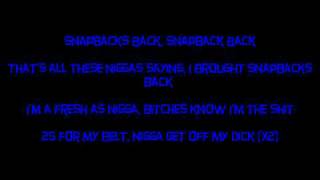 Tyga  Snapback Back Lyrics on Screen [upl. by Olimreh]