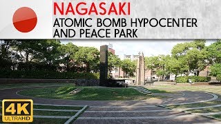 NAGASAKI  Bomb Hypocenter and Peace Park [upl. by Dolph553]