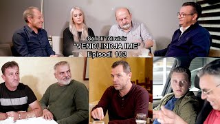 Seriali  quotVendlindja Imequot Episodi 103 [upl. by Rodrich482]