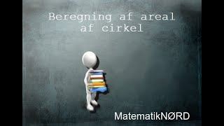 Beregning af areal af cirkel [upl. by Naux]