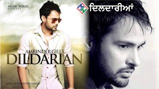 Amrinder Gill I Dildarian I Official Music Video [upl. by Nonregla]