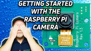 Raspberry Pi Camera Introduction and Getting Started [upl. by Nixie]