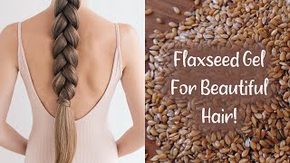 DIY FLAXSEED GEL For Hair Growth amp Shiny Soft Hair MUST TRY [upl. by Ardien]