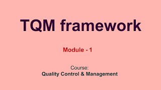 TQM framework [upl. by Ynohta]