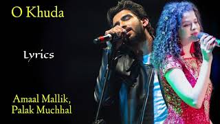 O Khuda Lyrics  Amaal Mallik Palak Muchhal  Kumaar  Hero [upl. by Yrbua]