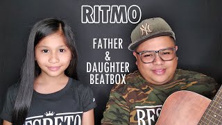 RITMO  Father amp Daughter Beatbox Rhythm Of The Night [upl. by Enihsnus]