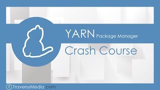 Yarn Package Manager Crash Course [upl. by Hnib]