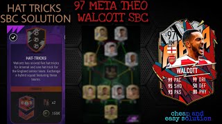 HATTRICKS SBC SOLUTION Easiest Way Possible  Theo Walcott Sbc  Meta Walcott  Madfut 22 [upl. by Telfore]