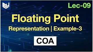 Floating point representation  Example3  COA  Lec09  Bhanu Priya [upl. by Annodal]