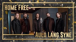 Home Free  Auld Lang Syne [upl. by Ozmo424]