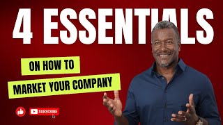 Marketing Strategies  4 Essentials On How To Market Your Company [upl. by Kcirdez]