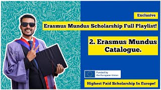 2 Erasmus Mundus Catalogue  Erasmus Mundus Scholarship [upl. by Riocard321]